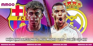 Nhận Định Barcelona Vs Real Madrid 11/05 - Soi Kèo Cực Hay